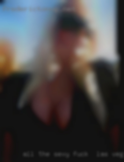 All the sexy bbws are in fuck in Las Vegas, NV the US.