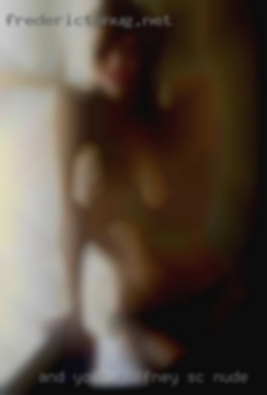And your Gaffney, SC nude pleasure is my pleasure.