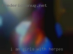 I am game for quite an girls with herpes array of options.