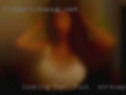 Looking for  drama fuck in Shreveport free discreet FWB.